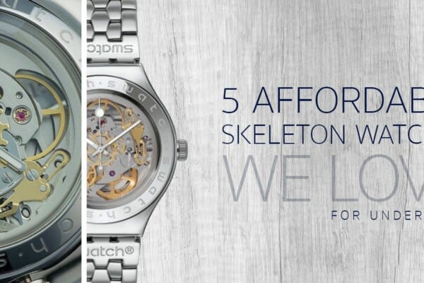 5 Affordable Skeleton Watches We Love (for under $500)