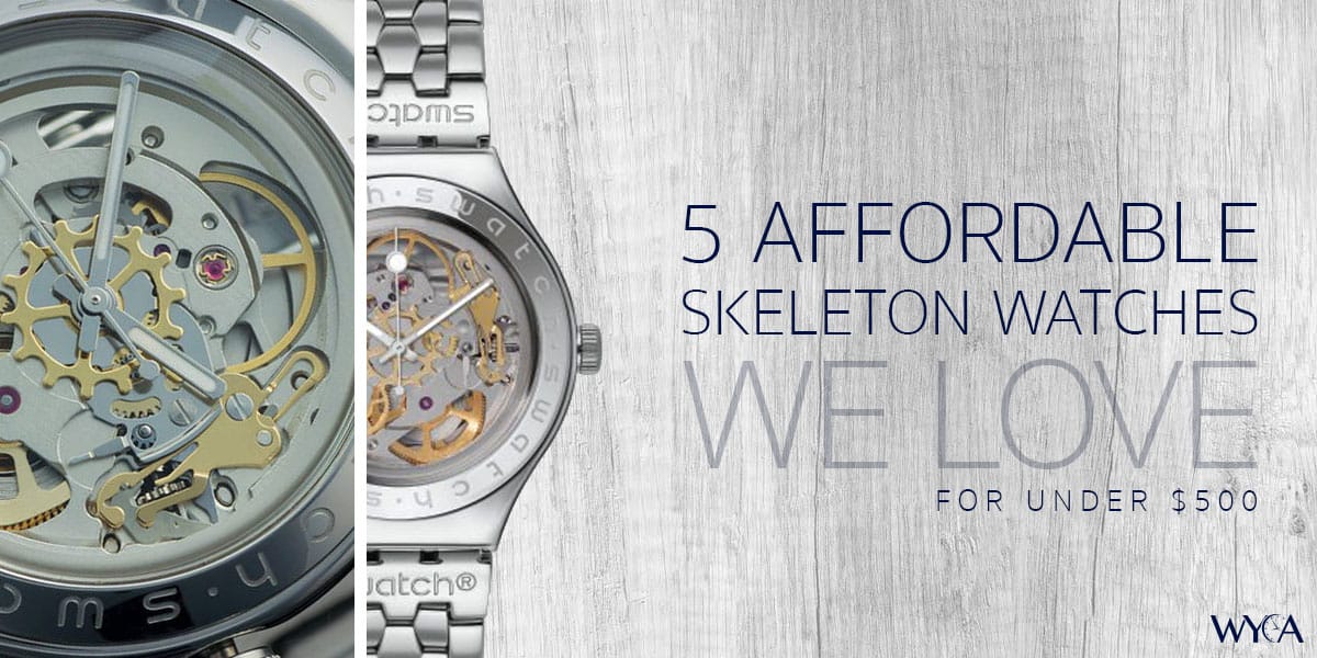 Best Affordable Skeleton Watches