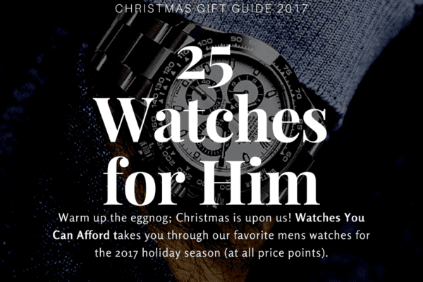 25 Watches for Him