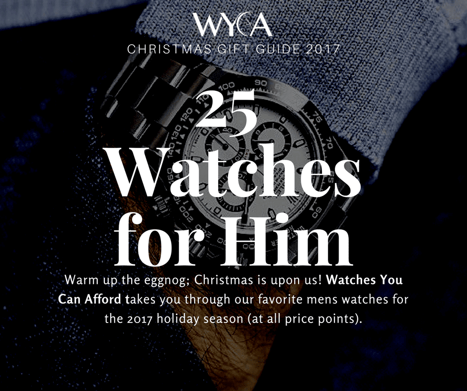 25 Watches for Him
